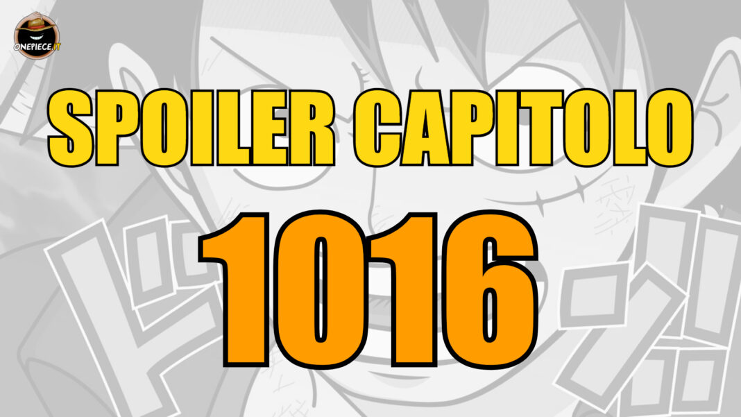 One Piece Spoiler: le anticipazioni del Capitolo 1016 ...